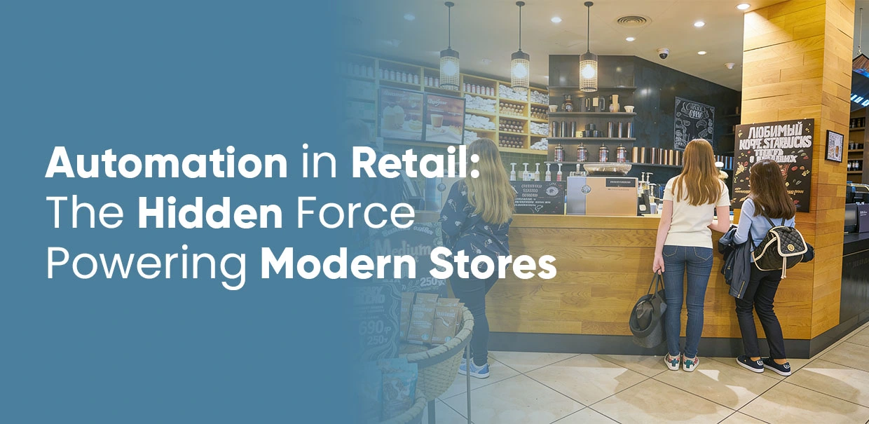 retail business automation transforming operations