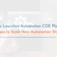 Tecnoprism Launches Automation COE Platform for Enterprises to Scale their Automation Strategy Tecnoprism Launches Automation COE